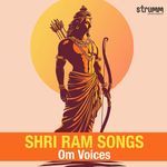 Shri Ram Songs by Om Voices - Om Voices Song Download